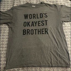 Worlds Okayest  Brother Tee Size L
